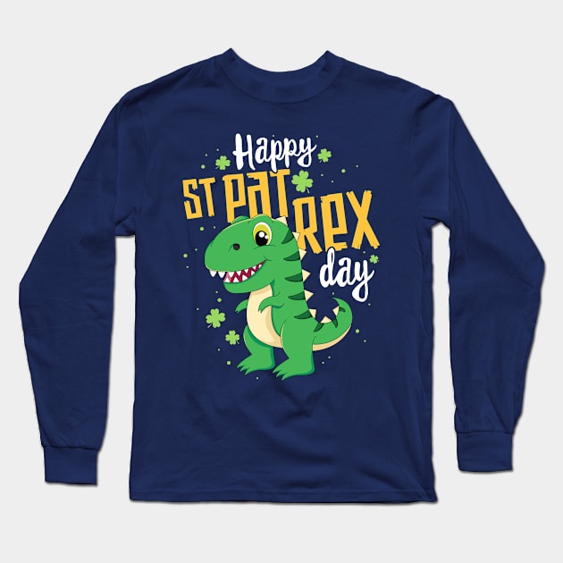 Happy St Pat Rex Day T-Shirt T-Rex Dinosaur St Patricks Day Long Sleeve T-Shirt by 14thFloorApparel